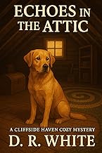 Echoes in the Attic Cover, A Cliffside Haven Mystery — Book 4